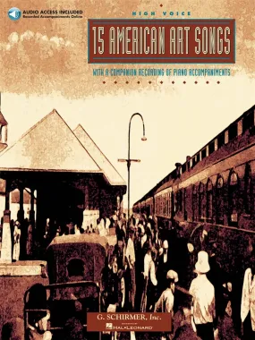 15 American Art Songs High Voice with A Companion Cd Of Recorded Piano Accompaniments Includes Works By Samuel Barber