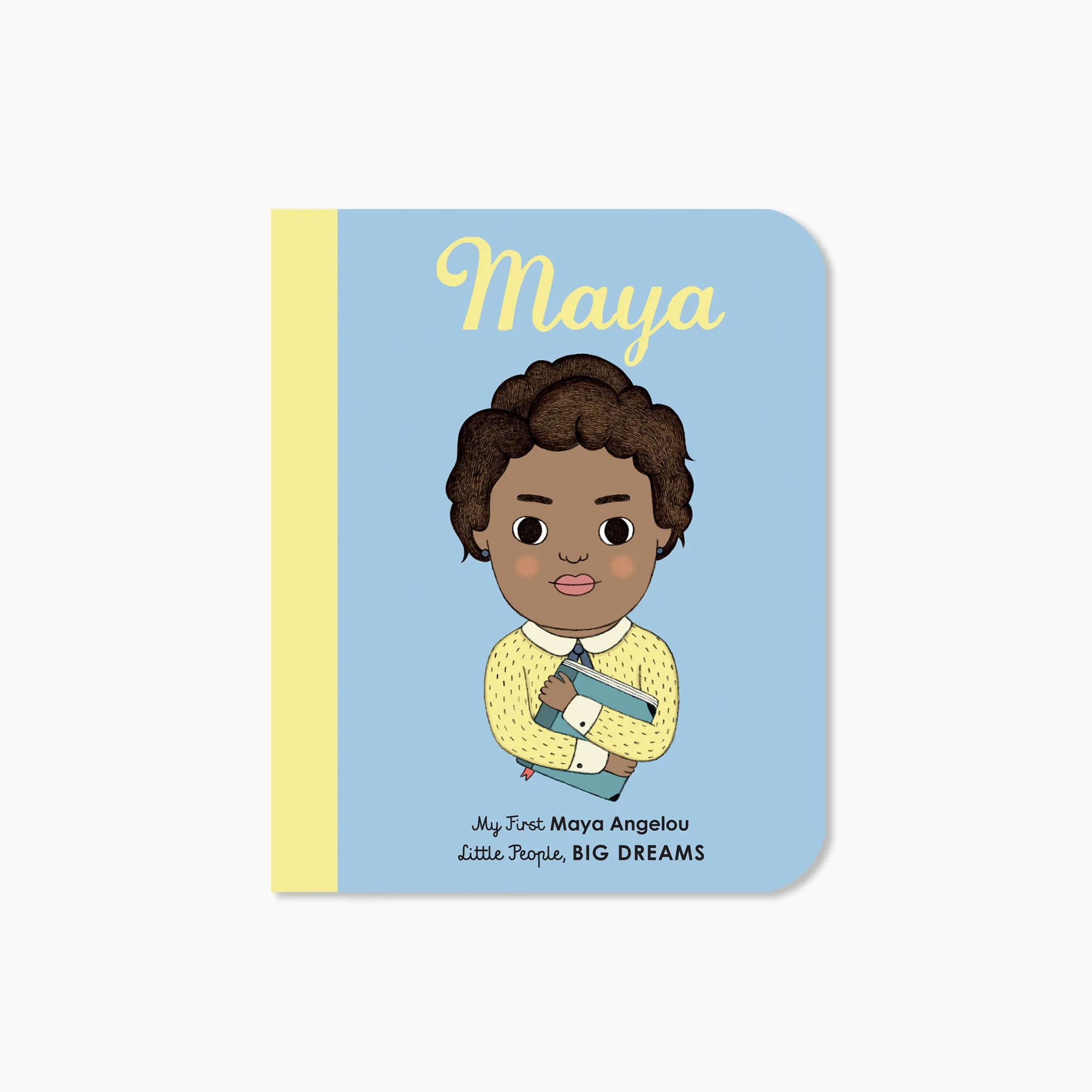 My First Little People Big Dreams: Maya Angelou Book